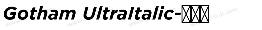 Gotham UltraItalic字体转换